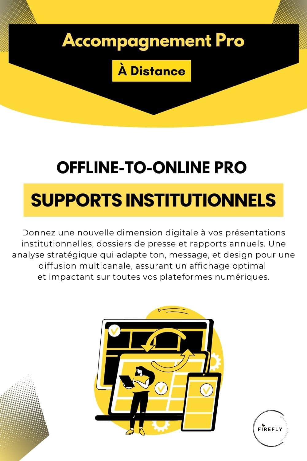 image de l'accompagnement firefly digital expertise "Offline to Online - Supports de institutionnels"