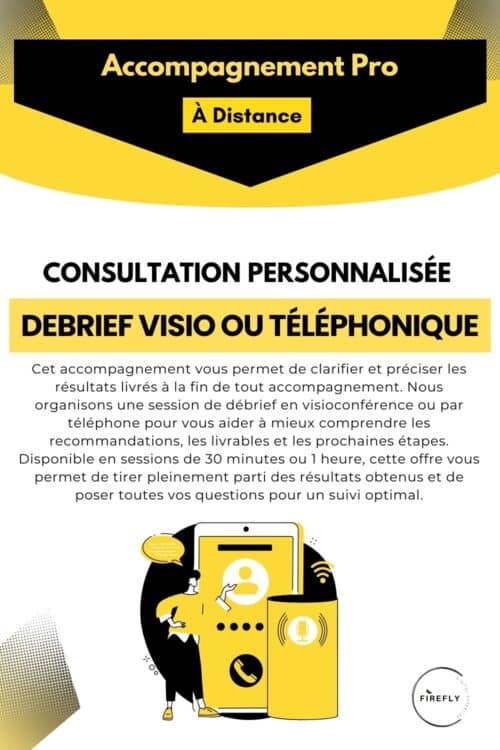Offre CONSULTATION PERSONNALISÉE DEBRIEF VISIO OU TÉLÉPHONIQUE
