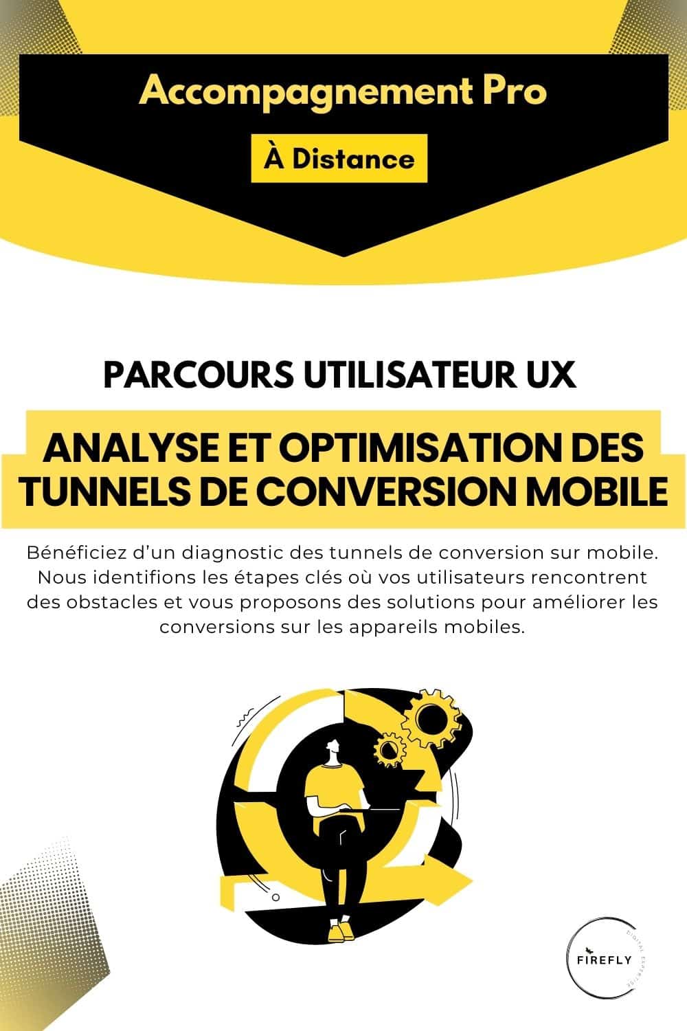 Offre PARCOURS UTILISATEUR UX Analyse et Optimisation des Tunnels de Conversion Mobile